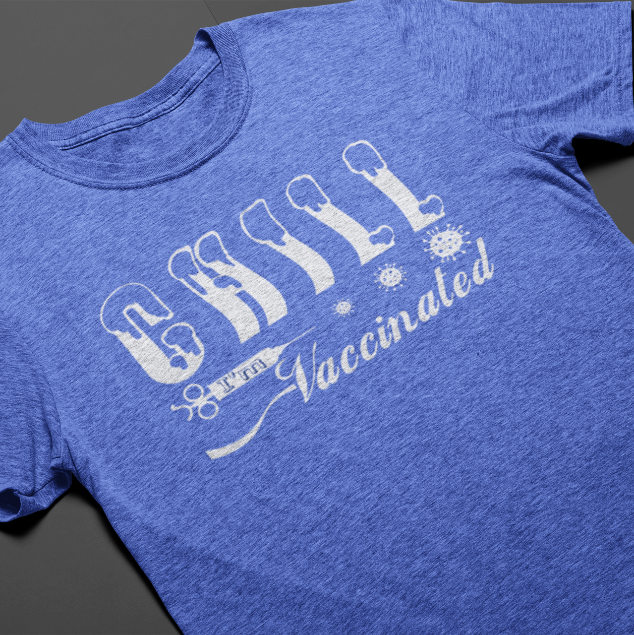 Chill I'm Vaccinated