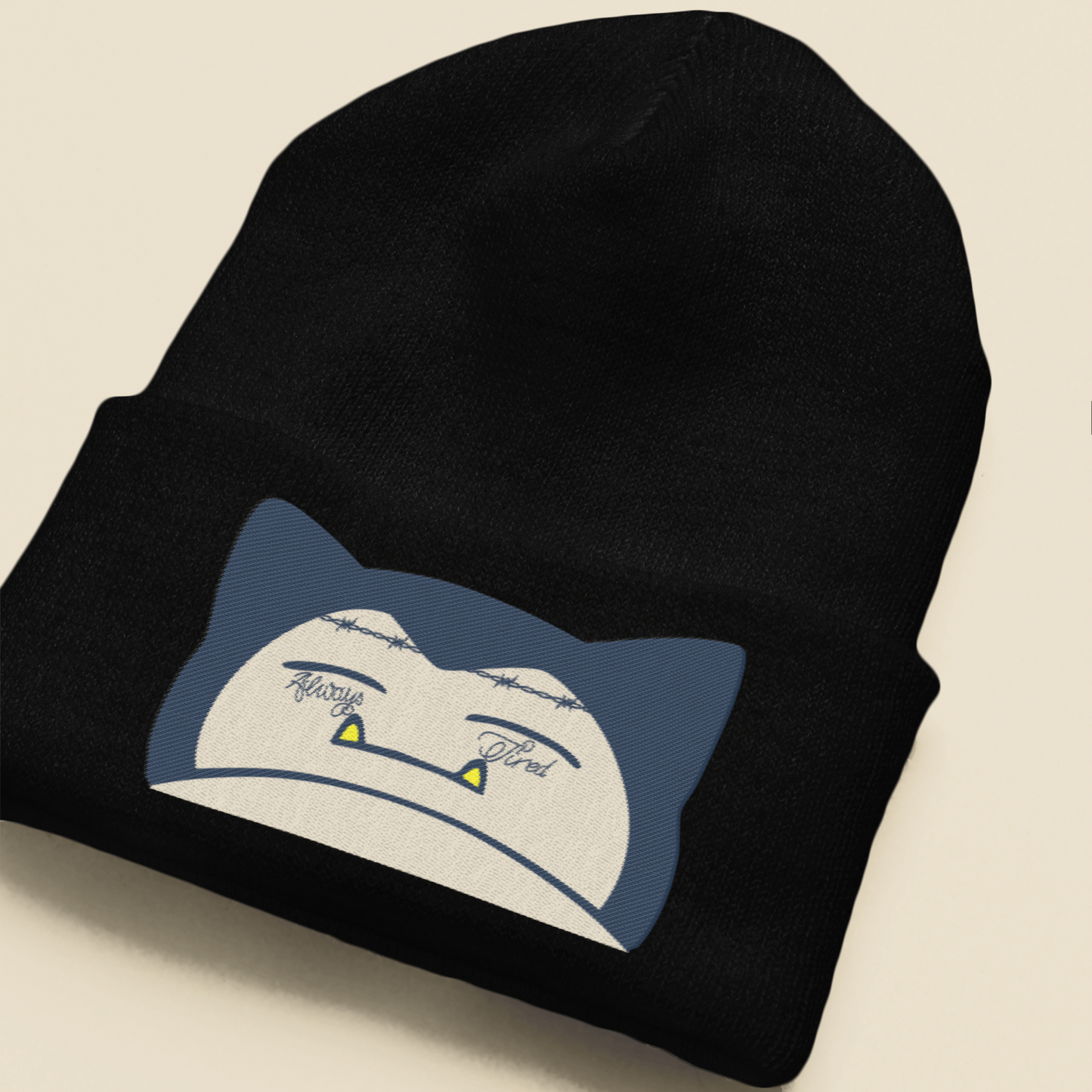 Always Tired Embroidered Beanie
