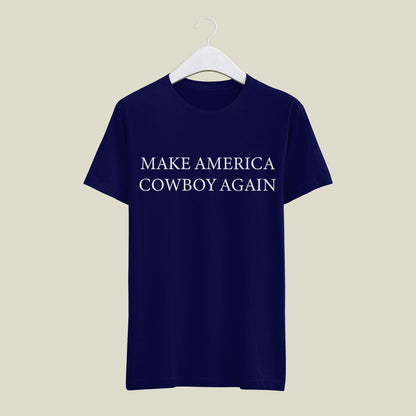 Make America Cowboy Again