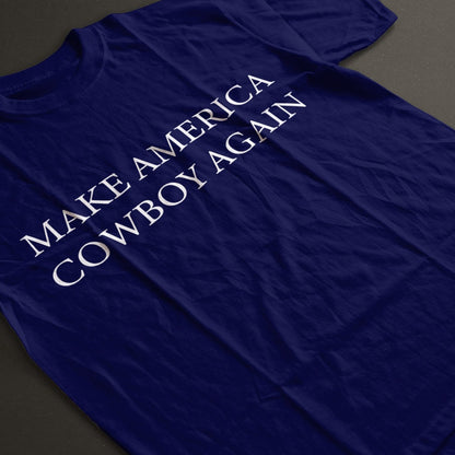 Make America Cowboy Again