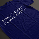 Make America Cowboy Again